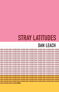 Stray Latitudes: Poems