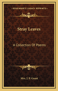 Stray Leaves: A Collection of Poems