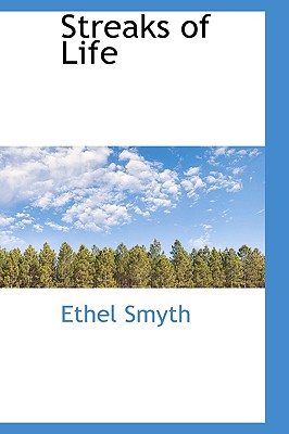 Streaks of Life - Smyth, Ethel