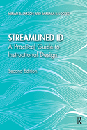 Streamlined ID: A Practical Guide to Instructional Design