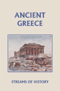 Streams of History: Ancient Greece (Yesterday's Classics) - Kemp, Ellwood W, and Ripperton, Lisa M (Adapted by)