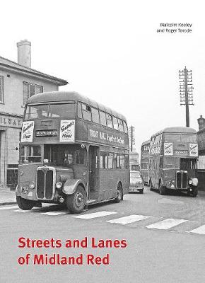 Street and Lanes of Midland Red - Roger Torode, Malcolm Keeley