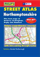 Street Atlas Northamptonshire, Plus Town Maps of Banbury, Buckingham, Rugby, and Stamford: Unique Comprehensive Coverage with Time-Saving Through-Routes: Includes Market Harborough