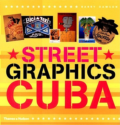 Street Graphics Cuba - Dawson, Barry