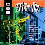 Street Jazz, Vol. 1 [C&S] - Various Artists