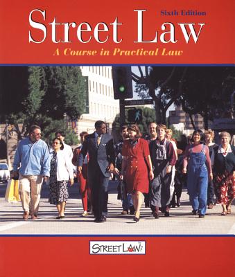 Street Law: A Course in Practical Law - Arbetman, Lee P, and O'Brien, Edward L