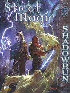Street Magic - Shadowrun