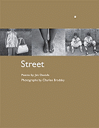 Street: Poems by Jim Daniels, Photographs by Charlee Brodsky