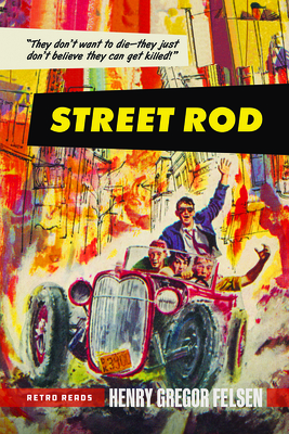 Street Rod - Felsen, Henry Gregor