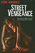 Street Vengeance - Rhodes, Evie