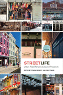 Streetlife: Urban Retail Dynamics and Prospects
