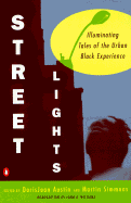 Streetlights: Illuminating Tales of the Urban Black Experience