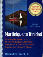 Street's Cruising Guide to the Eastern Caribbean: Martinique to Trinidad