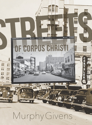 Streets of Corpus Christi - Givens, Murphy
