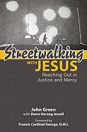 Streetwalking with Jesus: Reflections on Reaching Out in Justice and Mercy