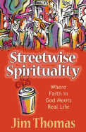 Streetwise Spirituality