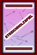 Streichholzspiel