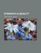 Strength and Beauty
