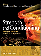 Strength and Conditioning: Biological Principles and Practical Applications