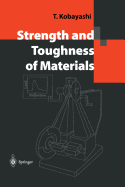 Strength and Toughness of Materials