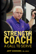 Strength Coach: A Call to Serve