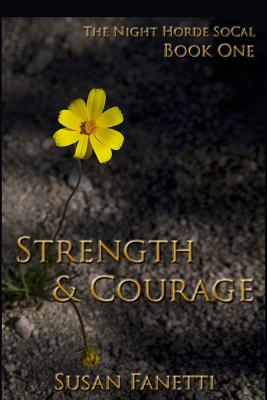 Strength & Courage - Fanetti, Susan