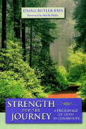 Strength for the Journey: A Pilgrimage of Faith in Community