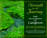 Strength for the Journey: Daily Encouragement for Caregivers