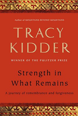 Strength in What Remains - Kidder, Tracy
