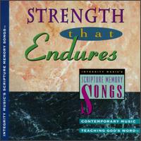 Strength that Endures: Integrity Music's Scripture Memory Songs - Various Artists