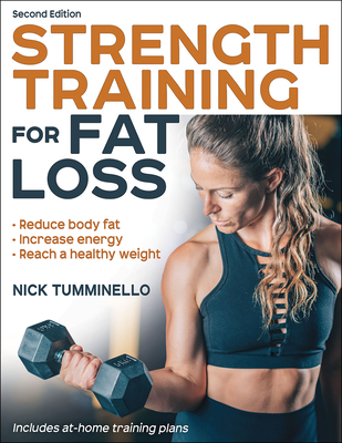 Strength Training for Fat Loss - Tumminello, Nick