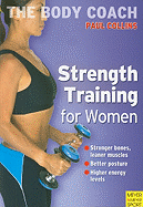 Strength Training for Women: Build Stronger Bones, Leaner Muscles and a Firmer Body with Australia's Body Coach