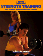 Strength Training: Your Ultimate Weight Conditioning Program