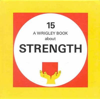 Strength: Wrigley Book No. 15 - Wrigley, Denis