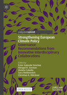 Strengthening European Climate Policy: Governance Recommendations from Innovative Interdisciplinary Collaborations