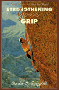 Strengthening Your Grip - Swindoll, Charles R, Dr.