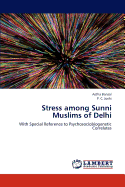 Stress Among Sunni Muslims of Delhi