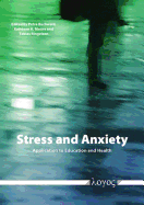 Stress and Anxiety: Application to Education and Health