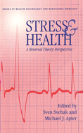 Stress And Health: A Reversal Theory Perspective