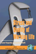 Stress and Quality of Working Life: Current Perspectives in Occupational Health (PB)