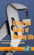 Stress and Quality of Working Life: Current Perspectives in Occupational Health (PB)