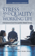 Stress and Quality of Working Life: Interpersonal and Occupation-Based Stress