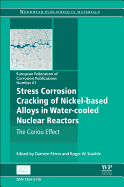 Stress Corrosion Cracking of Nickel Based Alloys in Water-cooled Nuclear Reactors: The Coriou Effect