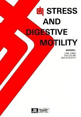 Stress & Digestive Motility - Buno, Lionel (Editor), and Collins, Steve (Editor), and Junien, Jean-Louis (Editor)