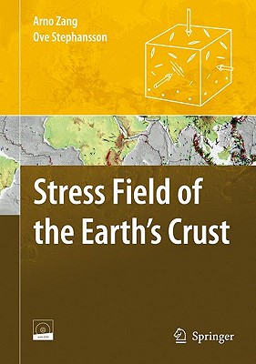 Stress Field of the Earth's Crust - Zang, Arno, and Stephansson, Ove