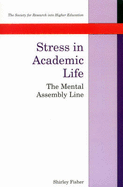 Stress in Academic Life: The Mental Assembly Line