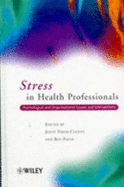 Stress in Health Professionals: Psychological and Organisational Causes and Interventions
