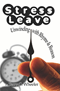 Stress Leave: Unwinding with Rhyme & Reason