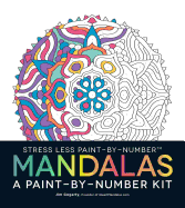 Stress Less Paint-By-Number Mandalas: A Paint-By-Number Kit