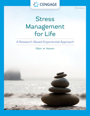 Stress Management for Life: A Research-Based Experiential Approach - Olpin, Michael, and Hesson, Margie